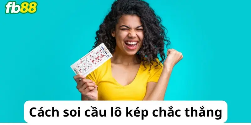 Cách soi cầu lô kép chắc thắng